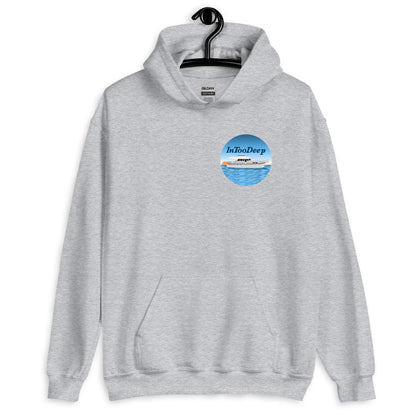 InTooDeep Hoodie